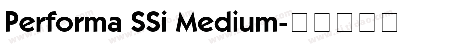 Performa SSi Medium字体转换